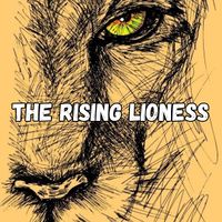 The Rising Lioness Podcast